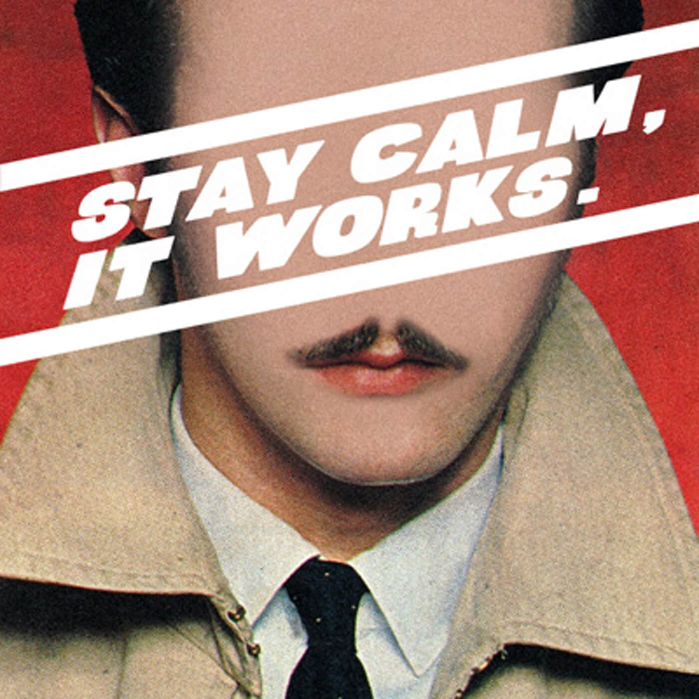 Stay Calm, It Works